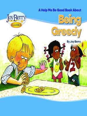 cover image of Help Me Be Good Book about Being Greedy